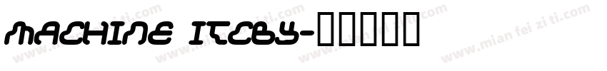 machine itcby字体转换